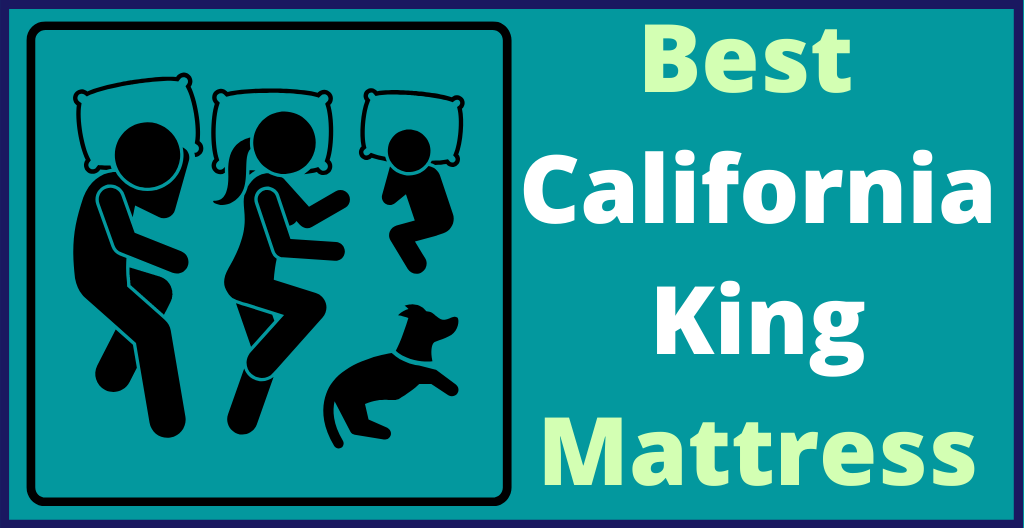 Top 10 Best California King Mattress