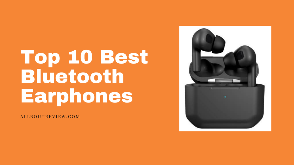 Top 10 Best Bluetooth Earphones