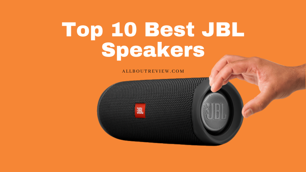Top 10 Best JBL Speakers