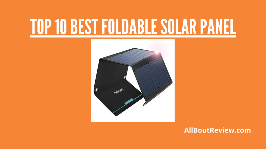 Top 10 Best Foldable Solar Panel