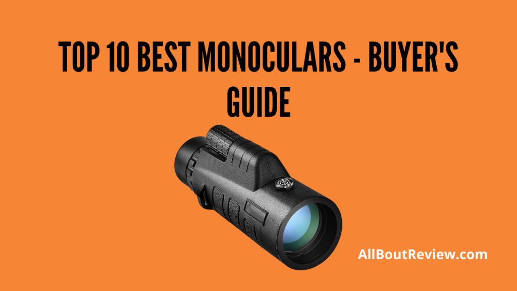 Top 10 Best Monocular - Buyer's Guide